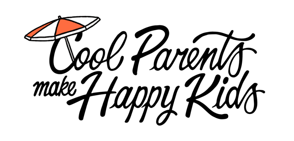 Cool Parents Make Happy Kids