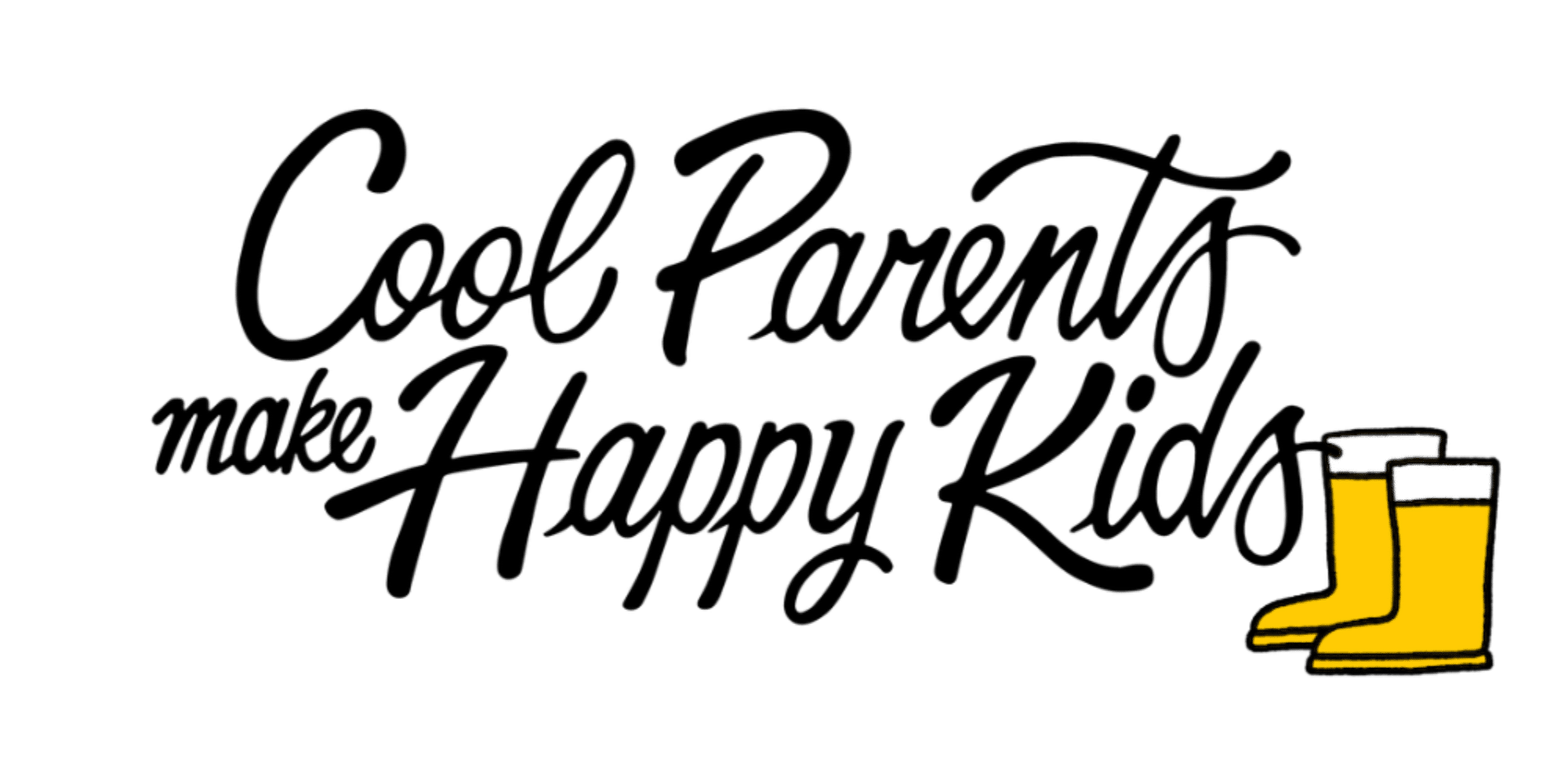 Cool Parents Make Happy Kids